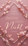 Berühre mich. Nicht.