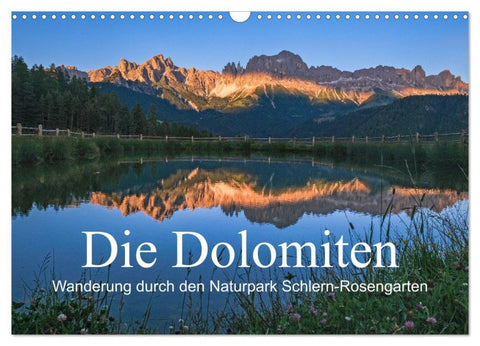 Die Dolomiten - Wanderung durch den Naturpark Schlern-Rosengarten (Wandkalender 2026 DIN A3 quer), CALVENDO Monatskalender