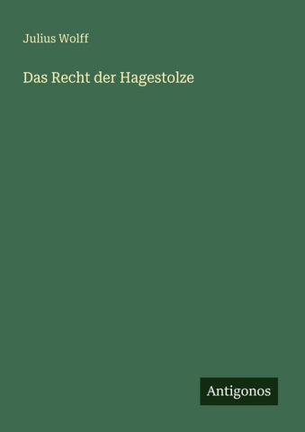 Das Recht der Hagestolze