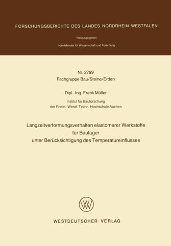 Langzeitverformungsverhalten elastomerer Werkstoffe für Baulager unter Berücksichtigung des Temperatureinflusses