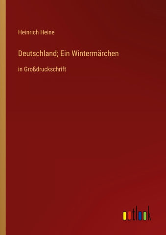 Deutschland; Ein Wintermärchen