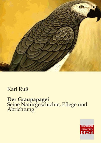 Der Graupapagei