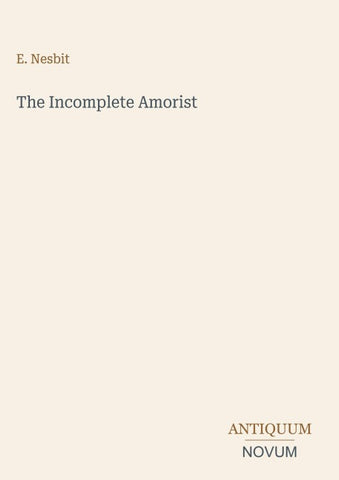 The Incomplete Amorist