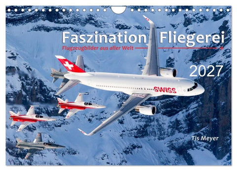 Faszination Fliegerei (Wandkalender 2027 DIN A4 quer), CALVENDO Monatskalender