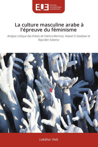 La culture masculine arabe à l'épreuve du féminisme