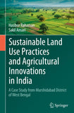 Sustainable Land Use Practices and Agricultural Innovations in India