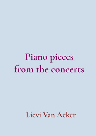 Piano pieces from the concerts