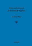 Skripte zur Mathematik - Arithmetik & Algebra