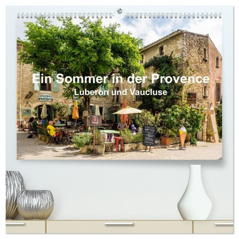 Ein Sommer in der Provence: Luberon und Vaucluse (hochwertiger Premium Wandkalender 2027 DIN A2 quer), Kunstdruck in Hochglanz