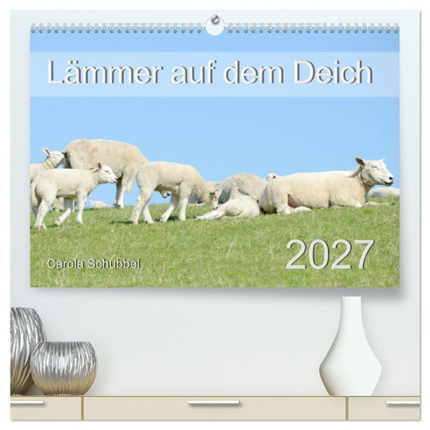 Lämmer auf dem Deich (hochwertiger Premium Wandkalender 2027 DIN A2 quer), Kunstdruck in Hochglanz
