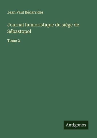 Journal humoristique du siége de Sébastopol
