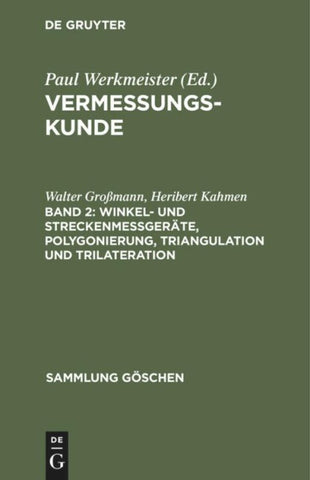 Winkel- und Streckenmeßgeräte, Polygonierung, Triangulation und Trilateration