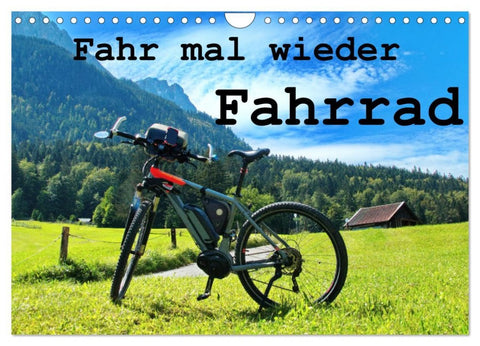 Fahr mal wieder Fahrrad (Wandkalender 2026 DIN A4 quer), CALVENDO Monatskalender