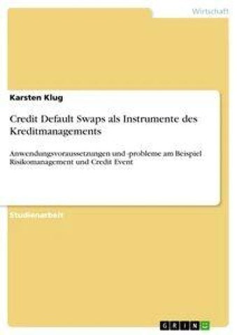 Credit Default Swaps als Instrumente des Kreditmanagements