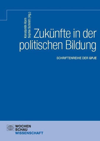 Zukünfte in der politischen Bildung