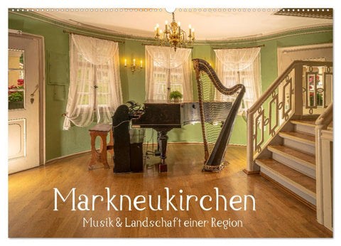 Markneukirchen - Musik & Landschaft einer Region (Wandkalender 2026 DIN A2 quer), CALVENDO Monatskalender