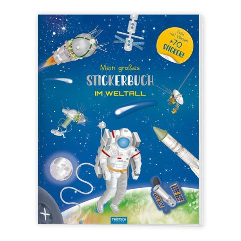 TRÖTSCH - Stickerbuch Mein großes Stickerbuch Im Weltall