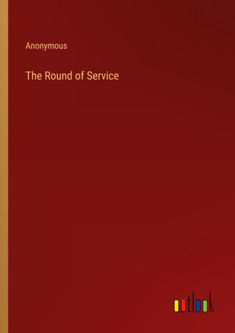 The Round of Service