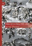 Video Art in China 1985-2020