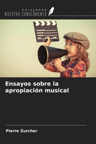 Ensayos sobre la apropiación musical