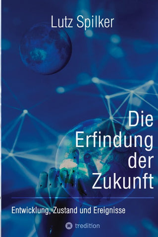 Die Erfindung der Zukunft