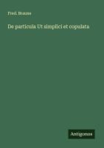 De particula Ut simplici et copulata