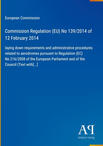 Commission Regulation (EU) No 139/2014 of 12 February 2014