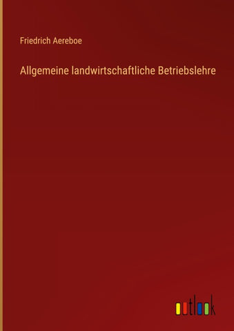 Allgemeine landwirtschaftliche Betriebslehre