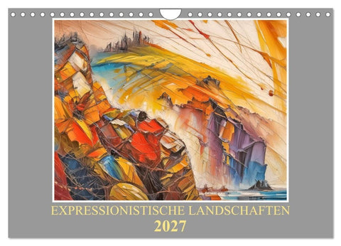 Expressionistische Landschaften (Wandkalender 2027 DIN A4 quer), CALVENDO Monatskalender