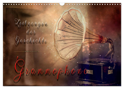 Grammophone - Zeitzeugen der Geschichte (Wandkalender 2027 DIN A3 quer), CALVENDO Monatskalender