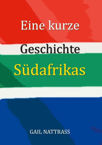 Eine kurze Geschichte Südafrikas