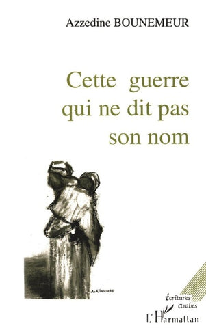 Cette guerre qui ne dit pas son nom