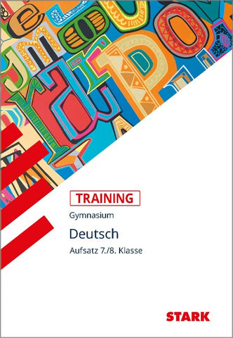 STARK Deutsch 7./8. Klasse - Training Gymnasium - Aufsatz