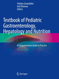 Textbook of Pediatric Gastroenterology, Hepatology and Nutrition