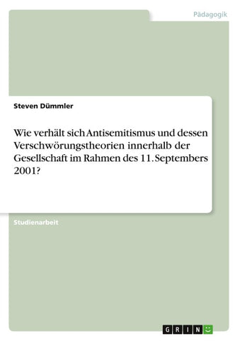 Wie verhält sich Antisemitismus und dessen Verschwörungstheorien innerhalb der Gesellschaft im Rahmen des 11. Septembers 2001?