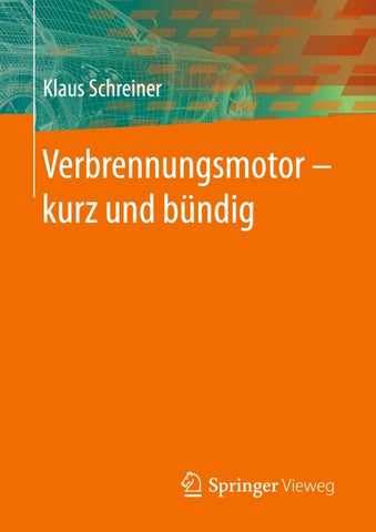 Verbrennungsmotor ‒ kurz und bündig