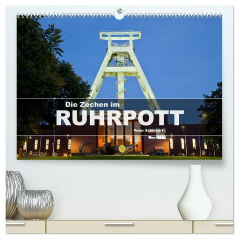 Die Zechen im Ruhrpott (hochwertiger Premium Wandkalender 2027 DIN A2 quer), Kunstdruck in Hochglanz