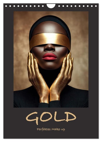 GOLD - Perfektes Make-up (Wandkalender 2027 DIN A4 hoch), CALVENDO Monatskalender