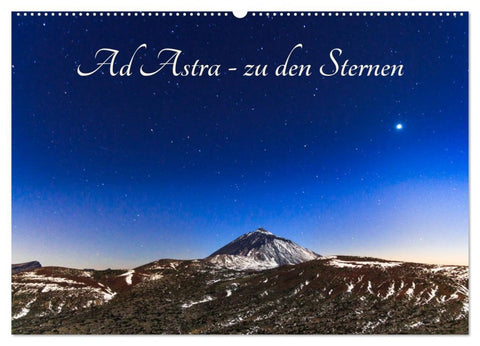 Ad Astra - zu den Sternen (Wandkalender 2026 DIN A2 quer), CALVENDO Monatskalender