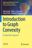 Introduction to Graph Convexity