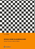 SCHULE OHNE GLAUBENSLEHRE