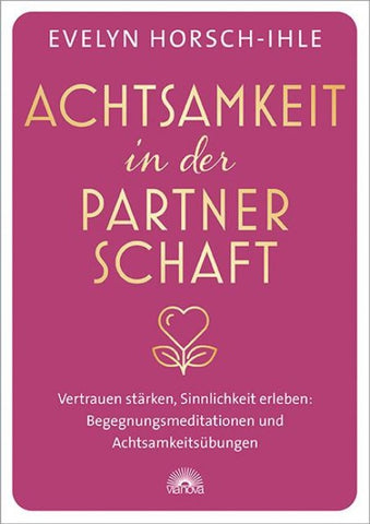 Achtsamkeit in der Partnerschaft