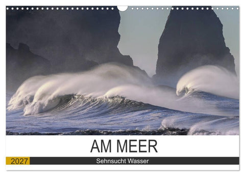 Am Meer. Sehnsucht Wasser (Wandkalender 2027 DIN A3 quer), CALVENDO Monatskalender