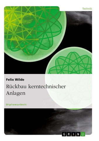 Rückbau kerntechnischer Anlagen