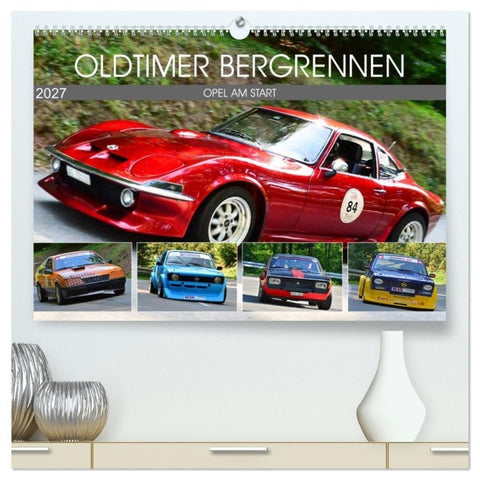 OLDTIMER BERGRENNEN - OPEL AM START (hochwertiger Premium Wandkalender 2027 DIN A2 quer), Kunstdruck in Hochglanz