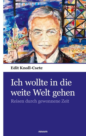 Ich wollte in die weite Welt gehen