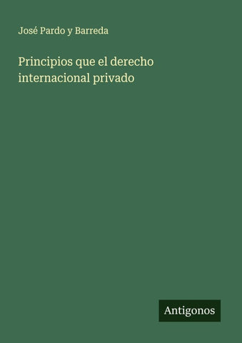 Principios que el derecho internacional privado