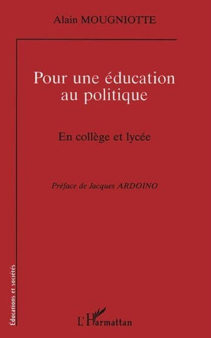 POUR UNE EDUCATION AU POLITIQUE