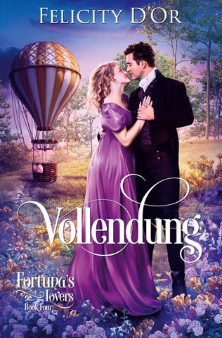 Fortuna's Lovers: Vollendung