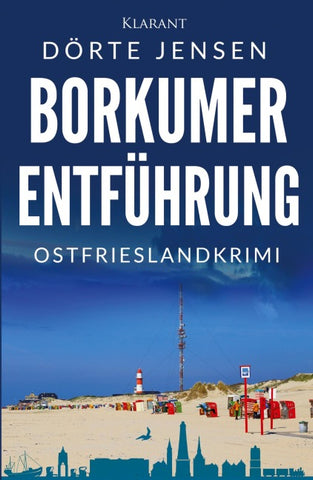 Borkumer Entführung. Ostfrieslandkrimi